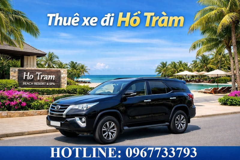 Báo giá thuê xe đi Hồ Tràm mới nhất, tiết kiệm lên đến 20% 1 thue-xe-di-ho-tram-1